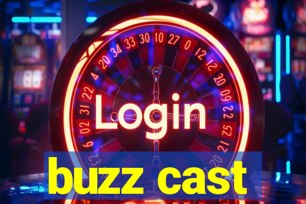 buzz cast